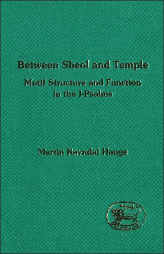 Sheol The Library of Hebrew Bible/Old Testament Studies- Between Sheol and ...