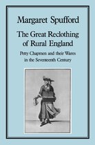 Great Reclothing of Rural England Petty Chapment and Their Wares in Seventeenth Century