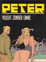 Peter - Vlucht zonder einde [Erotiek 18+] {stripboek, stripboeken nederlands. stripboeken volwassenen, strip, strips}