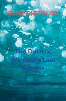 The Duke of Windsor's Last Secrets