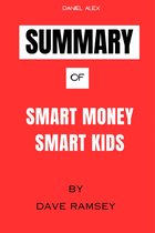 Summary Of Smart Money Smart Kids
