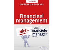 Financieel management voor de niet-financiële manager 1 - Financieel management voor de niet-financiële manager