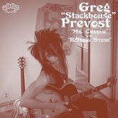 Greg "Stackhouse" Prevost - Mr. Charlie (7" Vinyl Single)