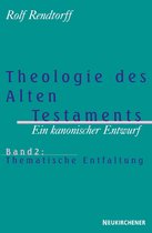 Theologie des Alten Testaments 2. Thematische Entfaltung