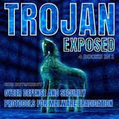 Trojan Exposed