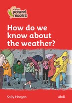 Collins Peapod Readers - Level 5 - How do we know about the weather?