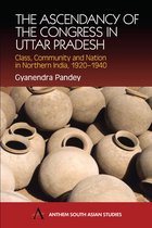 ISBN Ascendancy of the Congress in Uttar Pradesh: Class, Community and Nation in Northern India, 1920-194, histoire, Anglais, Couverture rigide, 256 pages