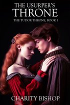 The Tudor Throne - The Usurper's Throne