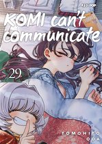 Komi can't communicate 29 - Komi can't communicate (Vol. 29)