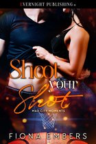 Mad City Moments - Shoot Your Shot