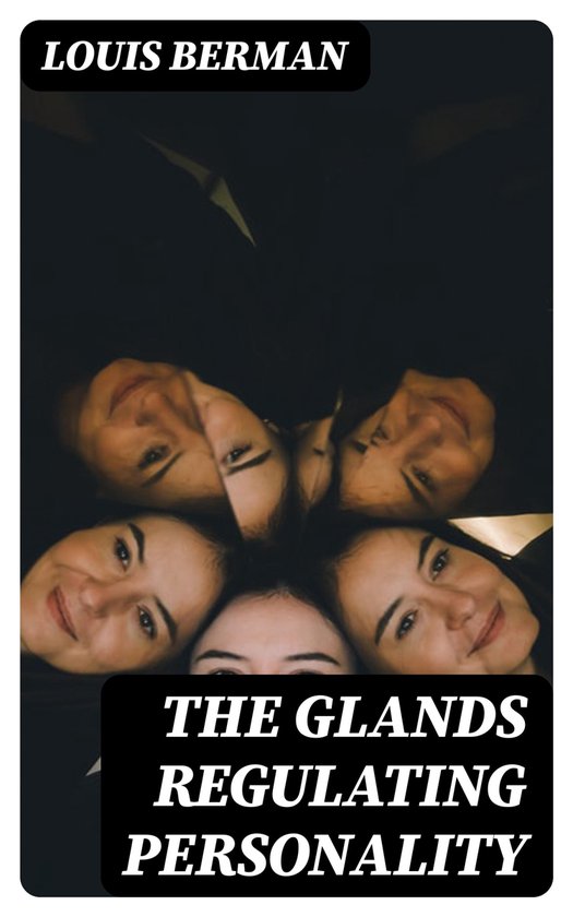 The Glands Regulating Personality - cover