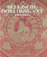 BELGISCHE OORLOGSKANT 1914-1918 : De collectie van de Koninklijke Musea voor Kunst en Geschiedenis