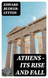 Athens - Its Rise and Fall