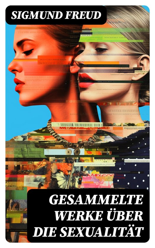 Gesammelte Werke über die Sexualität - cover
