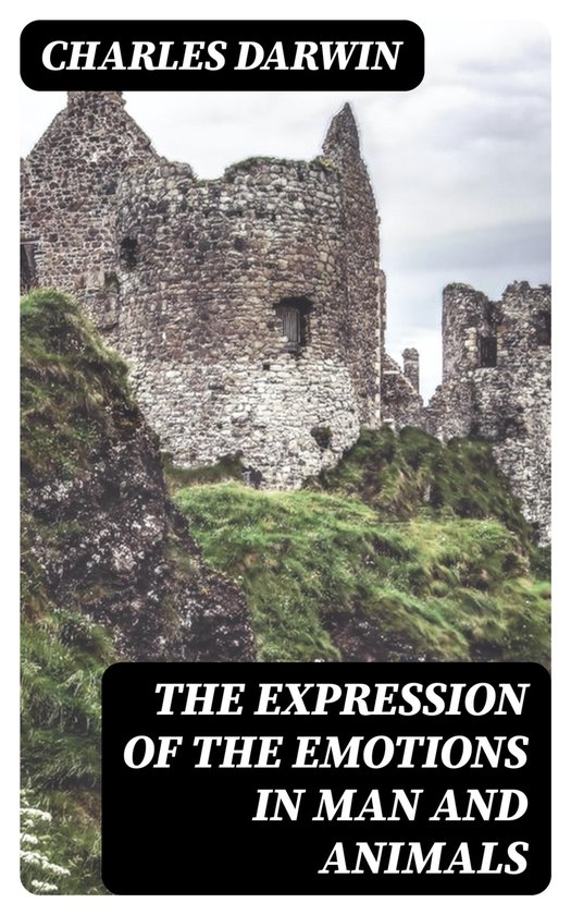 The Expression of the Emotions in Man and Animals - cover