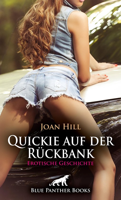 Love, Passion & Sex - Quickie auf der Rückbank Erotische Geschichte
