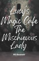 Lucy's Magic Cafe Mischievous Lady