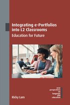 New Perspectives on Language and Education- Integrating e-Portfolios into L2 Classrooms