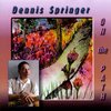 Dennis Springer - On The Path (CD)