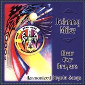 Johnny Mike With Art Neal - Hear Our Prayers (CD)