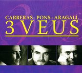 Giacomo Aragall, José Carreras, Josep Pons - 3 Veus (3 CD)