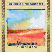 Maurizio Geri Swingtet - Manouche E Dintorni (CD)