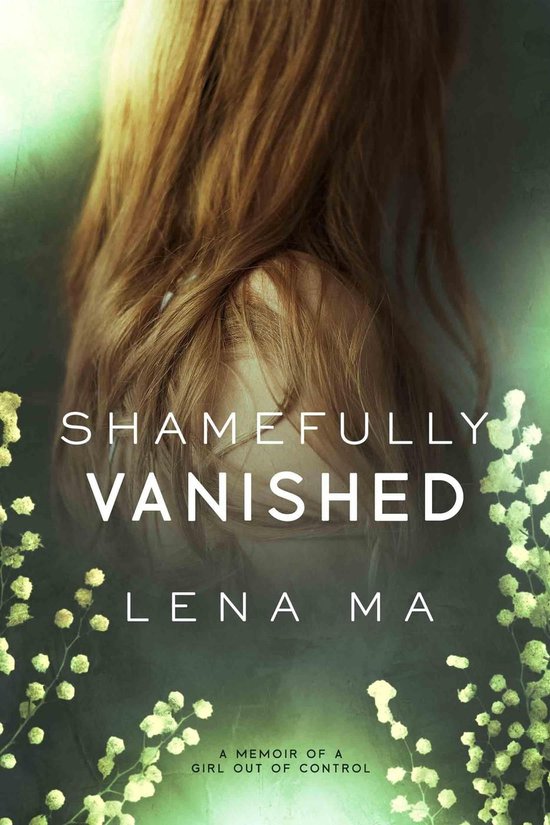 Shamefully Vanished: A Memoir of a Girl Out of Control - cover