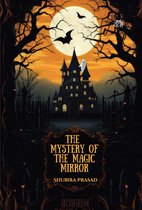 The Mystery of the Magic Mirror