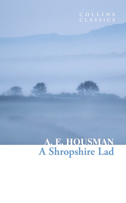 Collins Classics-A Shropshire Lad