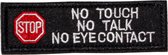 K9 Force® patch velcro - NO TOUCH, NO TALK, NO EYECONTACT