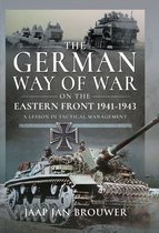 The German Way of War on the Eastern Front, 1941-1943