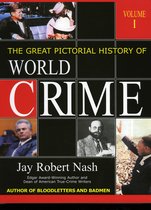 The Great Pictorial History of World Crime