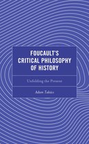 Continental Philosophy and the History of Thought- Foucault's Critical Philosophy of History
