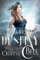 Forgotten Destiny 5 - Forgotten Destiny Book Five