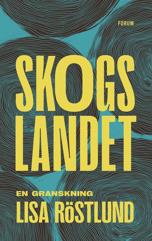 Skogslandet : en granskning - cover