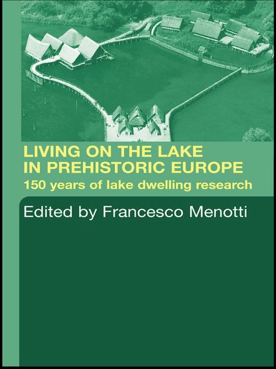 Living on the Lake in Prehistoric Europe - cover