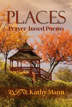 Places, Prayer-based Poems