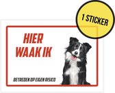 Sticker/ waakbord | "Hier waak ik" | Bordercollie | 15 x 10 cm | Border Collie | Waakhond | Hond | Chien | Dog | Betreden op eigen risico | Mijn huisdier | Permanente lijm | Rechthoek | Witte achtergrond | 1 stuk