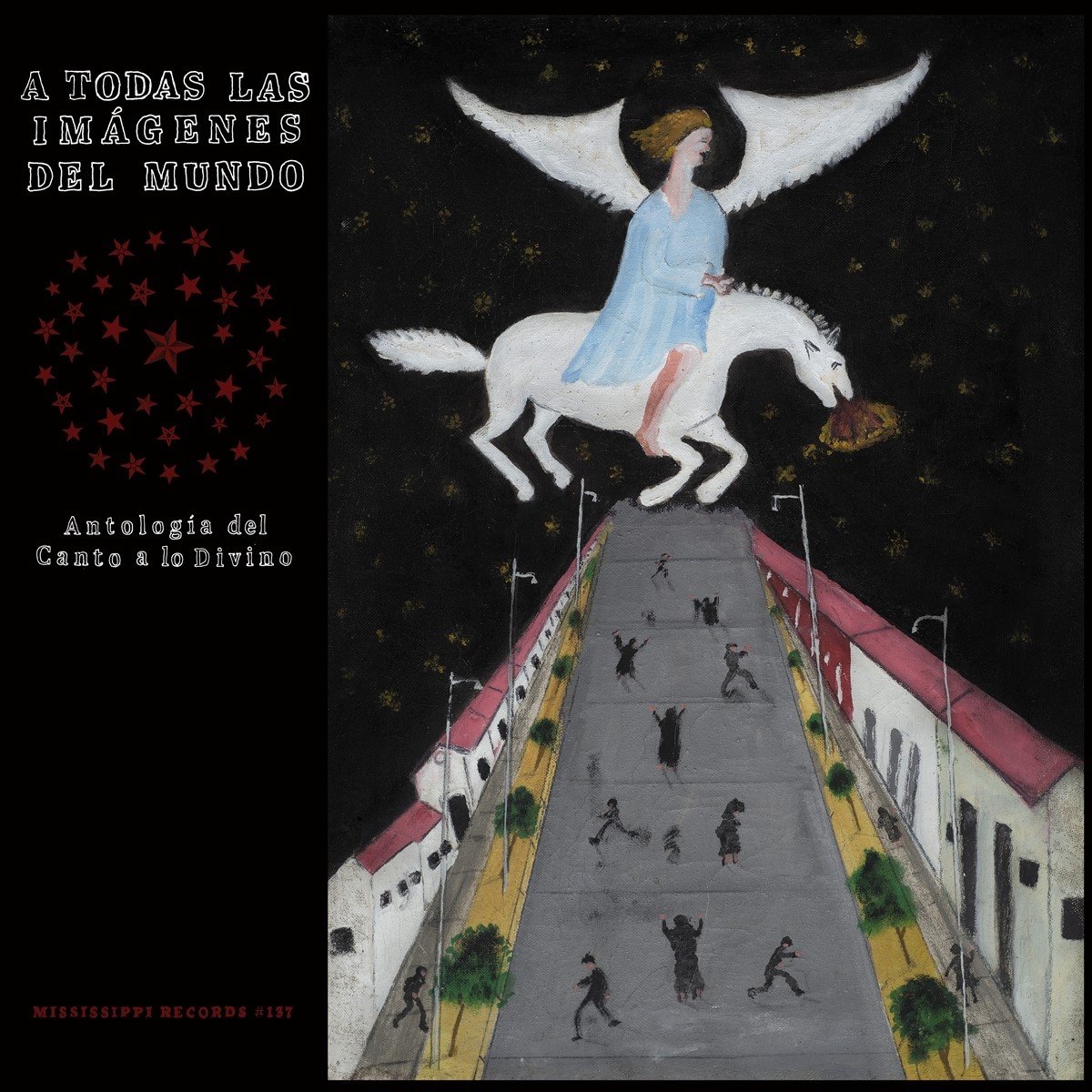 Various Artists - A Todas Las Imágenes Del Mundo: Antología Del Canto A Lo Divino (2 LP)
