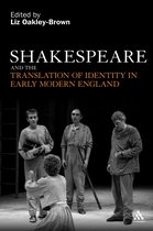 Shakespeare And The Translation Of Identity In Early Modern