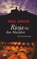 Europäische-Weinkrimi-Reihe - Rioja für den Matador