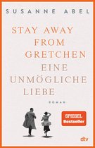 Die Gretchen-Reihe 1 - Stay away from Gretchen