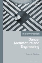 Dance in Dialogue- Dance, Architecture and Engineering