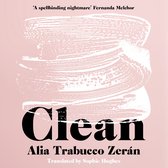 Clean: The New Novel From the International Booker Prize Shortlisted Author
