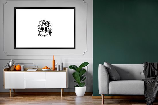 Devis Dans le café nous faisons confiance sur un fond blanc 120x80 cm