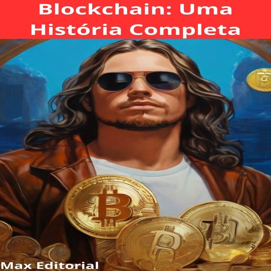 Blockchain: Uma História Completa - cover
