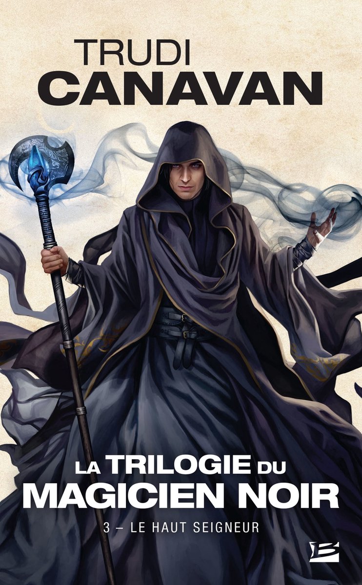 La Trilogie du magicien noir 3 - La Trilogie du magicien noir, T3 : Le Haut Seigneur - Trudi Canavan