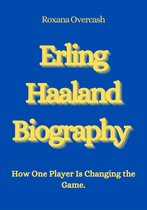 Erling Haaland Biography