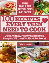 100 RECIPES EVERY TEEN NEED TO COOK