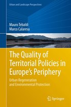 Urban and Landscape Perspectives 22 - The Quality of Territorial Policies in Europe’s Periphery